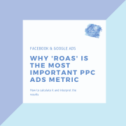 Why ROAS is the most important metric in PPC Ads for Facebook Ads and Google Ads - Marketing Agency Newmarket, Aurora, Barrie, Keswick, Uxbridge
